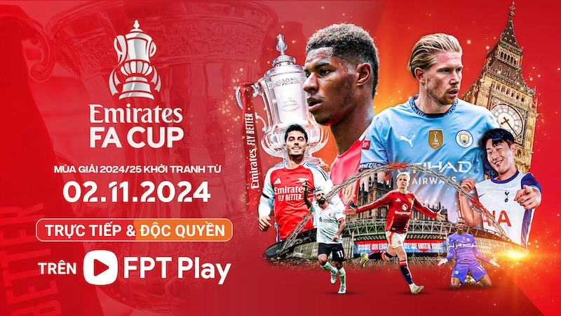 Lịch thi đấu FA Cup mới nhất trên FPT Play