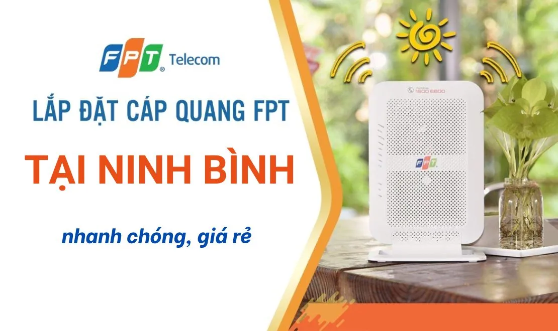 Tổng đài lắp mạng FPT Ninh Bình nhanh chóng, giá rẻ