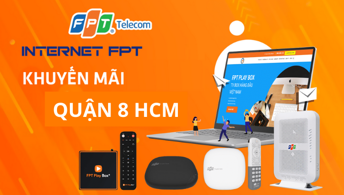 Tổng đài lắp mạng FPT Quận 8 HCM - FPT Telecom
