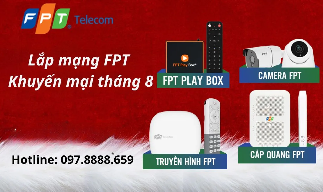 Ưu đãi lắp mạng FPT tháng 8 cực khủng tặng ngay Modem Wifi 6