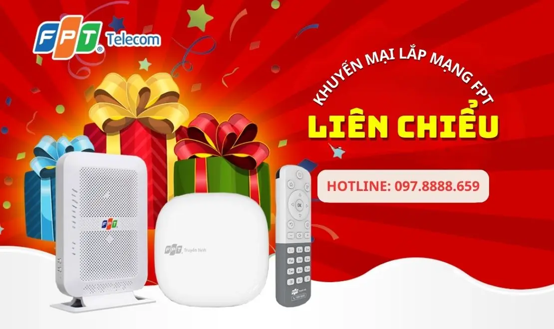 Khuyến mại lắp mạng FPT Liên Chiểu Đà Nẵng - FPT Telecom