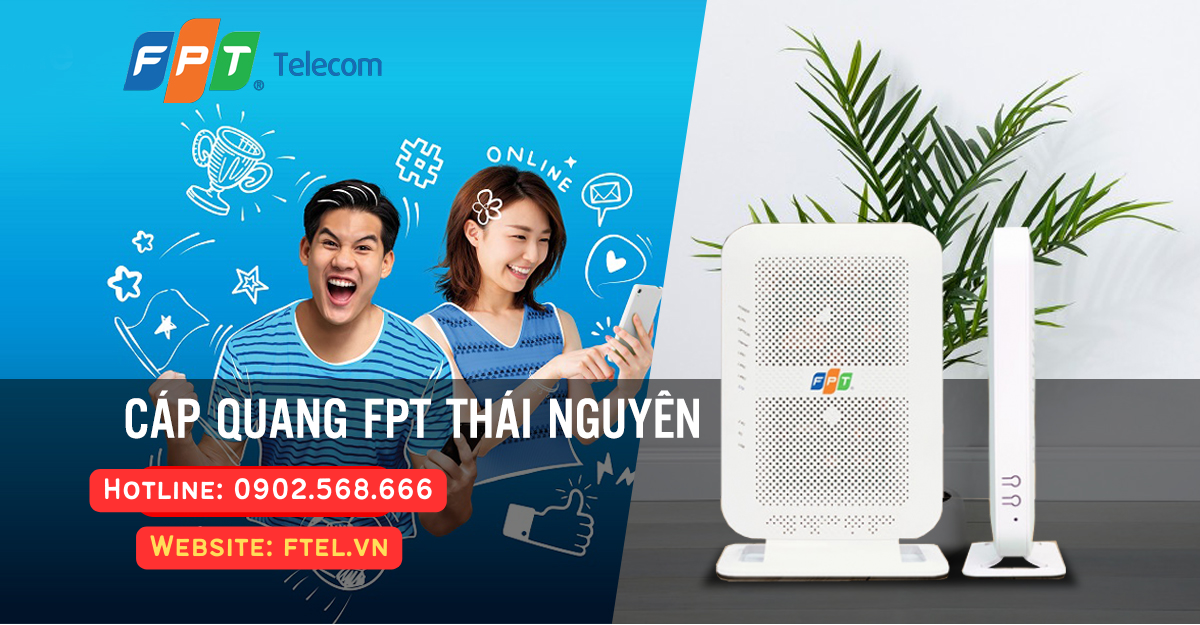 Khuyến mại lắp mạng FPT Thái Nguyên tốc độ siêu nhanh
