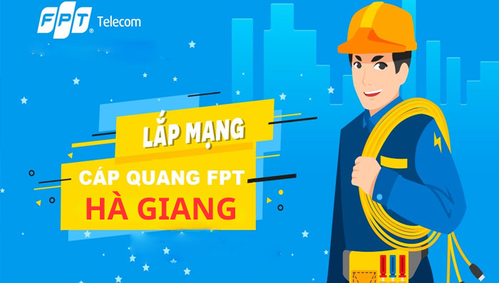 Lắp mạng FPT Hà Giang - Giá cước chỉ từ 180.000đ/tháng