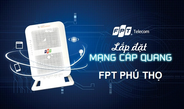 Lắp mạng FPT Phú Thọ tặng Modem Wifi 6 tốc độ không giới hạn
